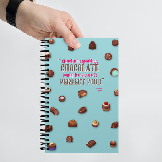 Chocolate is the Perfect Food Spiral notebook